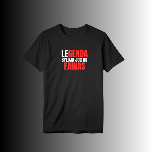 Marškinėliai "Legenda byloja jog as fainas"